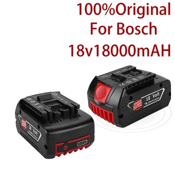 2021 Аккумуляторная Батарея 18V 18000mah Для Bosch 18V Battery Backup 6.0A Портативная Замена Индикаторной лампы Bosch BAT609