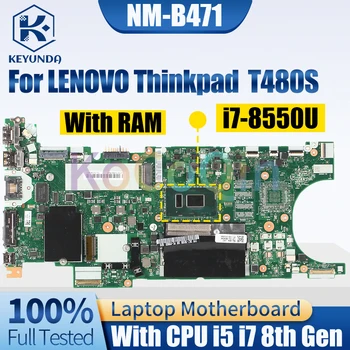 NM-B471 Для LENOVO Thinkpad T480S Материнская плата Ноутбука i5-8250U i5-8350U i7-8550U 02HL812 02HL838 Материнская плата ноутбука Полностью Протестирована