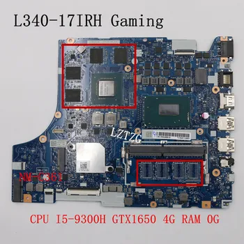 NM-C361 Для Lenovo Ideapad L340-17IRH Материнская плата игрового ноутбука CPU I5-9300H GTX1650 4G FRU 5B20S42319 5B20S42320