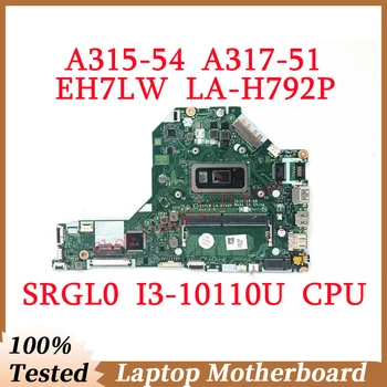 Для Acer A315-54 A317-51 EH7LW LA-H792P С SRGL0 I3-10110U Процессорной платой Материнская плата Ноутбука NBHM211001 100% Протестирована, Работает хорошо