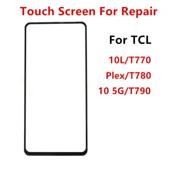 Сенсорный Экран Для TCL Plex T780H 10 5G T790Y T790H 10L T770B T770H ЖК-Дисплей Передняя Стеклянная Внешняя Панель Ремонт Телефона Запасные Части