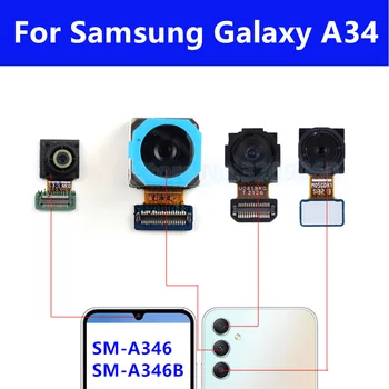 Фронтальная Задняя Основная Камера Для Samsung Galaxy A34 A346 Фронтальная Камера Для Селфи, Обращенная к Задней Большой Камере, Гибкий Кабель Для Сверхширокого Макросъемки